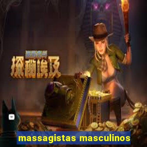 massagistas masculinos